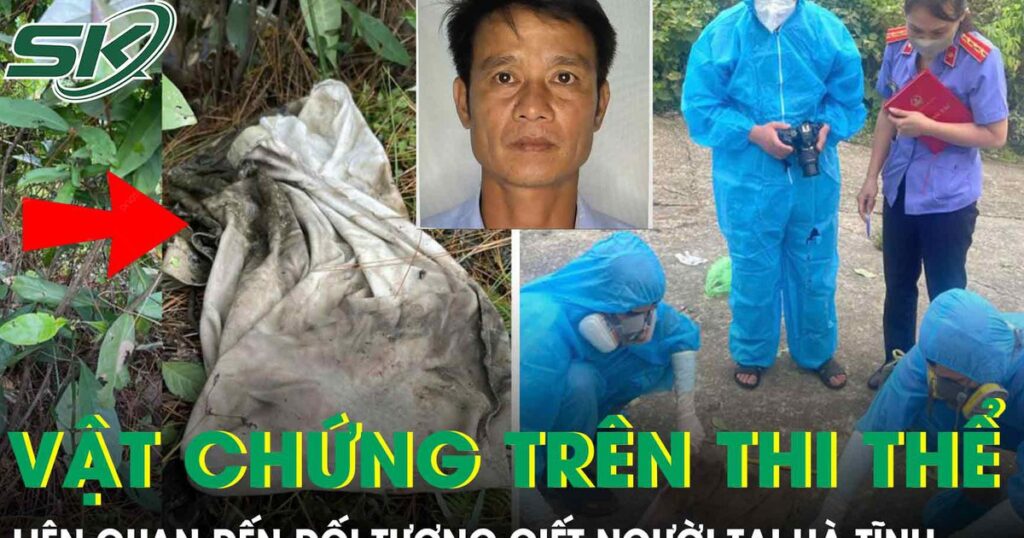 Công an thông tin về vật chứng trên thi thể liên quan đến đối tượng giết người tại Hà Tĩnh
