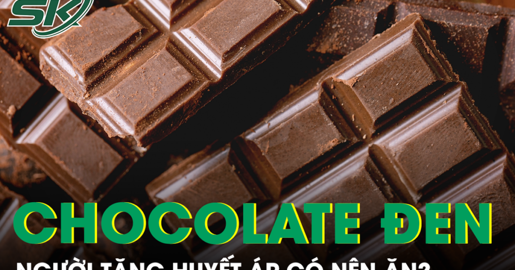 Người tăng huyết áp có nên ăn chocolate đen?