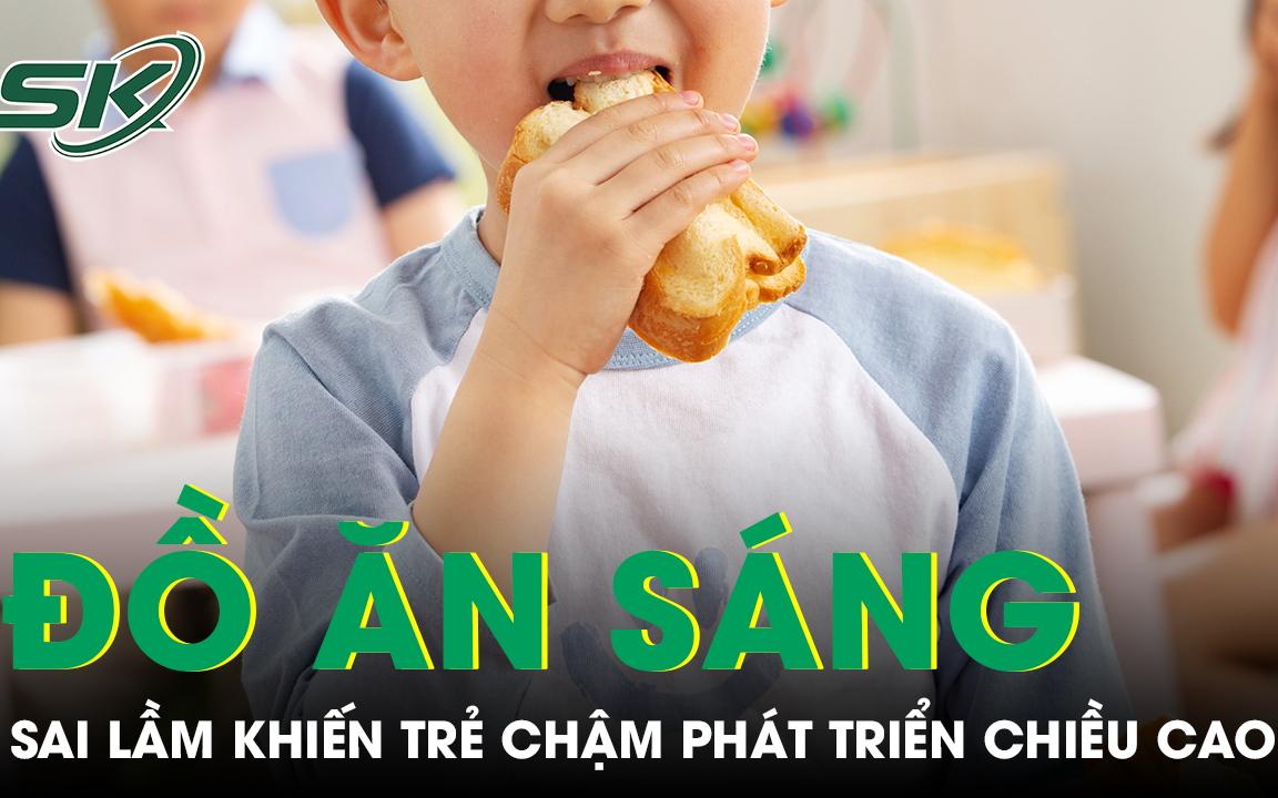 Sai lầm khi chuẩn bị đồ ăn sáng khiến trẻ chậm phát triển chiều cao