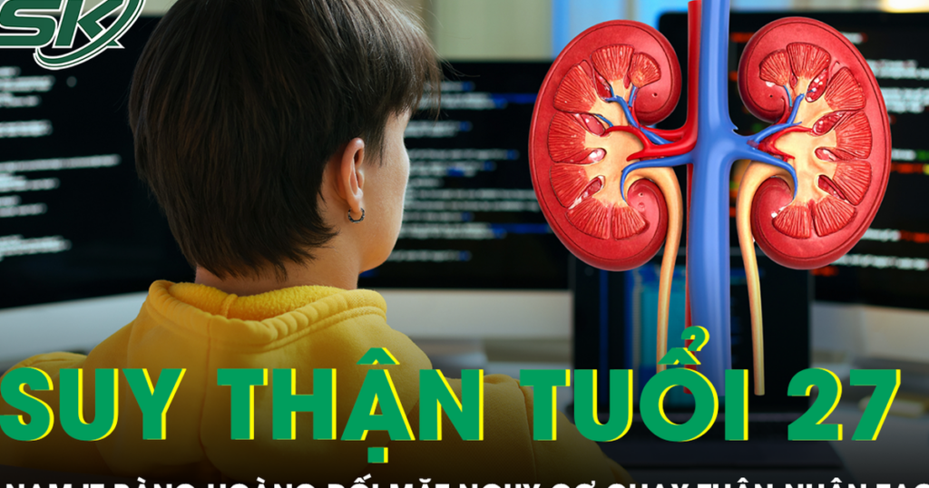 Thường xuyên thức trắng, nam IT 27 tuổi phát hiện suy thận giai đoạn muộn