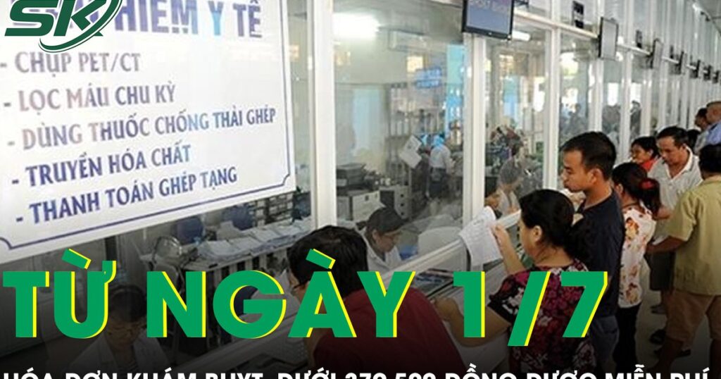 Từ 1/7, hóa đơn khám BHYT dưới 379.500 đồng được miễn phí hoàn toàn
