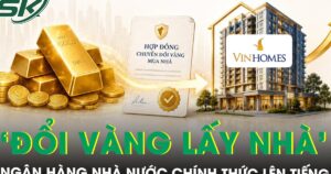 Ngân hàng Nhà nước lên tiếng về chương trình ‘đổi vàng lấy nhà’ của Vinhomes