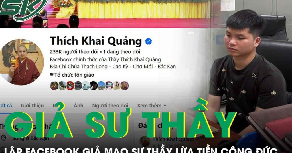 Thanh niên lập Facebook có tích xanh giả mạo sư thầy, lừa tiền công đức