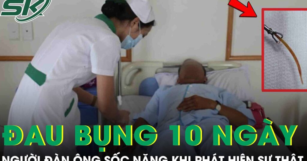 Đau bụng suốt 10 ngày, người đàn ông sốc nặng khi phát hiện sự thật phía sau