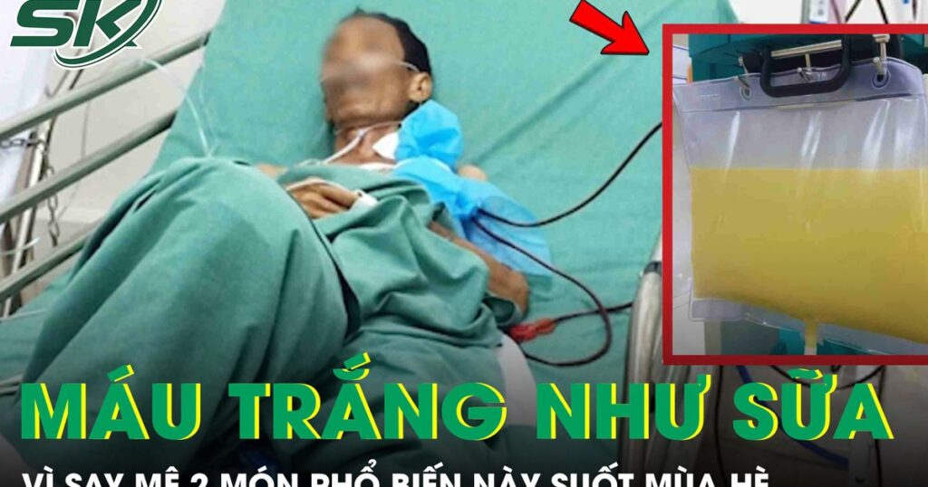 Người đàn ông 44 tuổi máu trắng như sữa vì say mê ăn 2 món phổ biến này