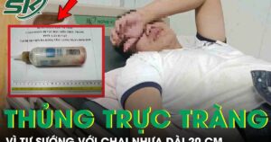 ‘Tự sướng’ với chai nhựa dài 20 cm, người đàn ông cấp cứu khẩn vì thủng trực tràng